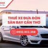 thuê xe đưa đón sân bay cần thơ