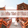Thuê xe Cần Thơ đi Vĩnh Long